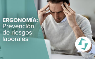 Prevención de riesgos laborales: ergonomía