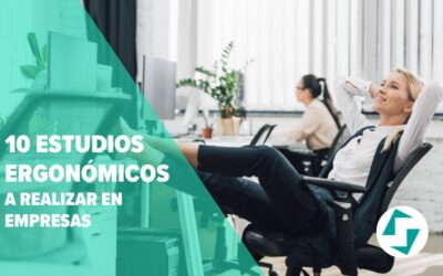 10 estudios ergonómicos a realizar en empresas