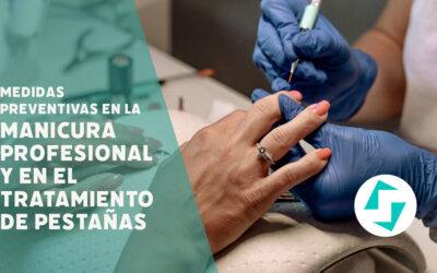 Medidas preventivas en la manicura y en el tratamiento de pestañas