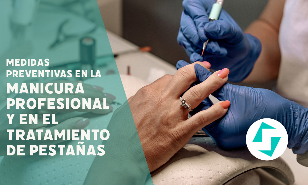 serpresur - medidas precentavas en la manicura y en el tratamiento de pestañas