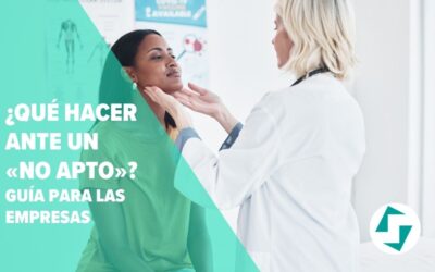 ¿Qué hacer ante un «no apto» médico laboral? Guía para empresas